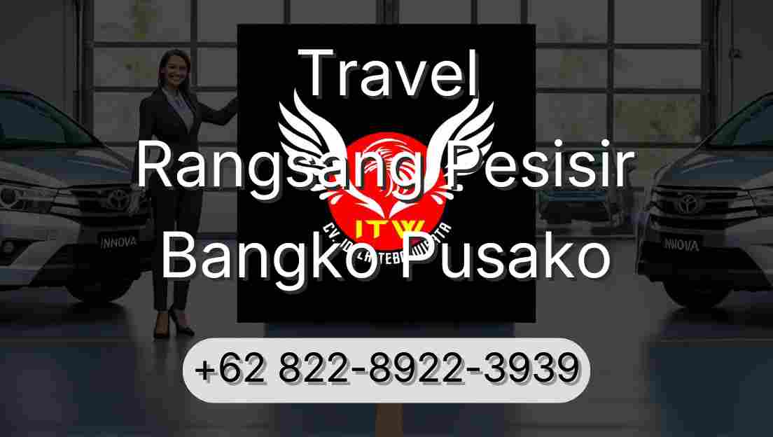 Travel Rangsang Pesisir Bangko Pusako