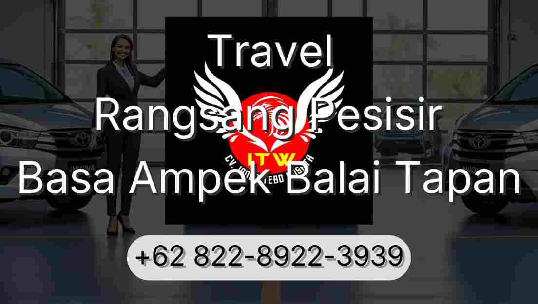 Travel Rangsang Pesisir Basa Ampek Balai Tapan