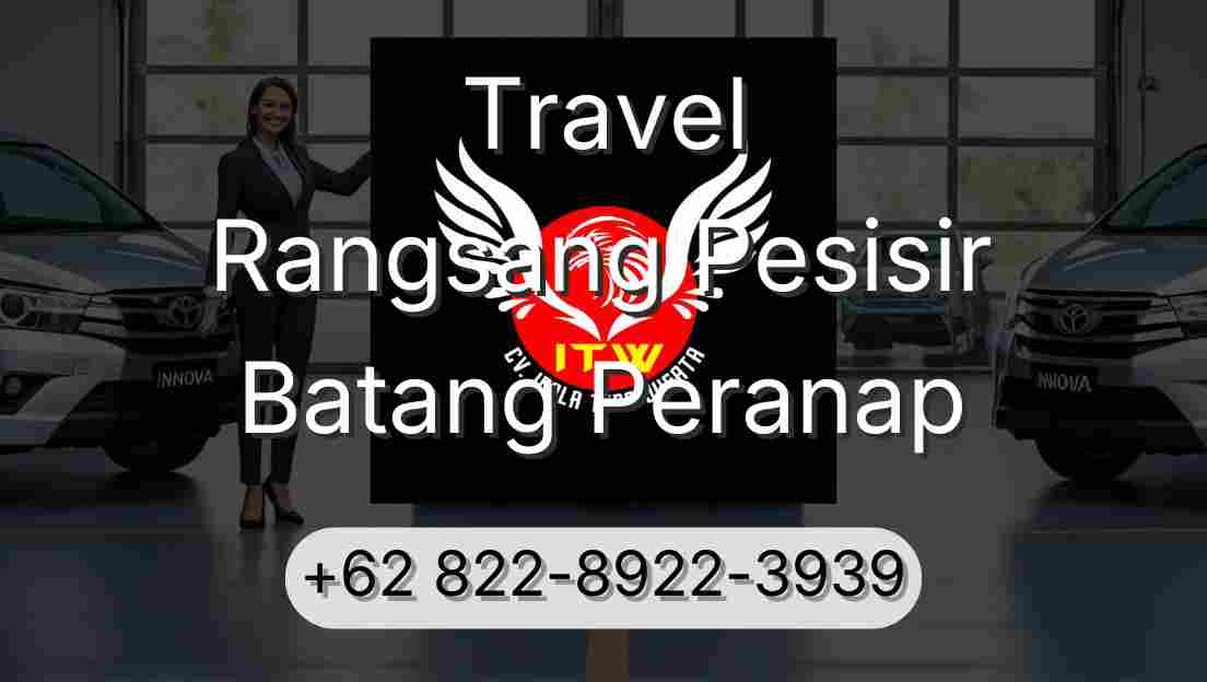 Travel Rangsang Pesisir Batang Peranap