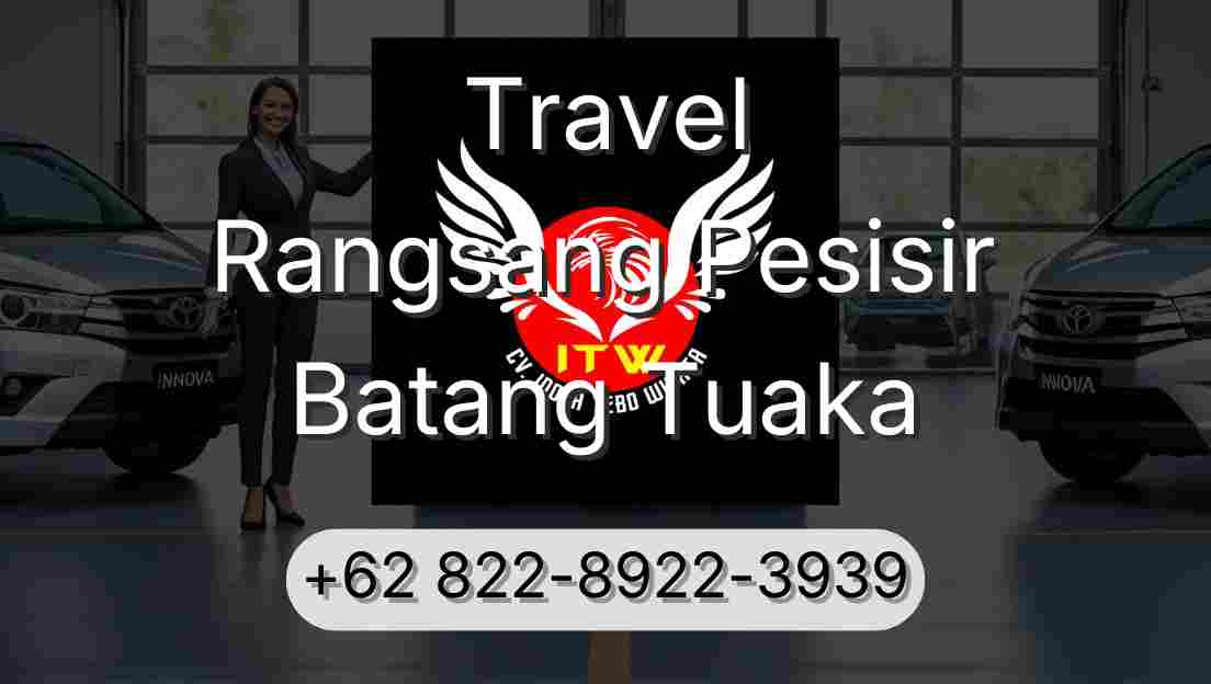 Travel Rangsang Pesisir Batang Tuaka