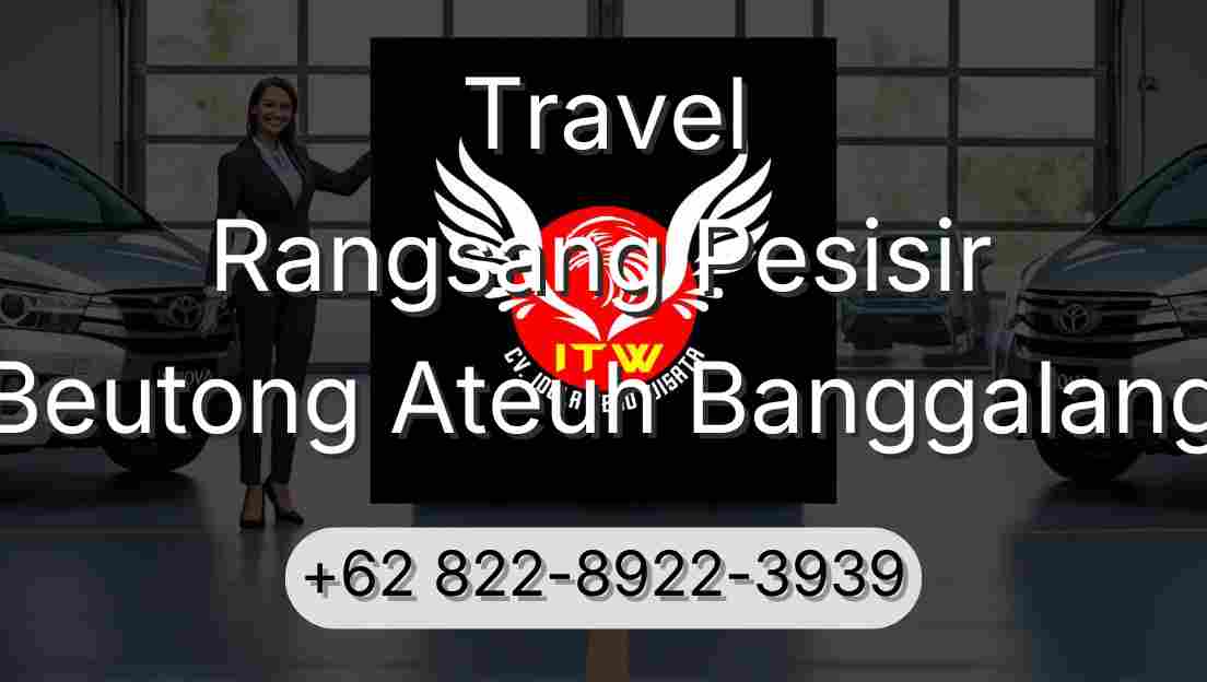 Travel Rangsang Pesisir Beutong Ateuh Banggalang