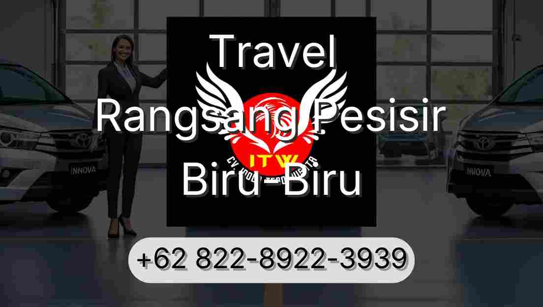 Travel Rangsang Pesisir Biru-Biru