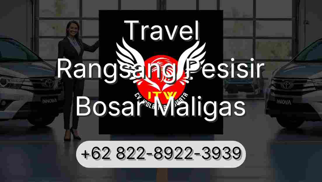 Travel Rangsang Pesisir Bosar Maligas