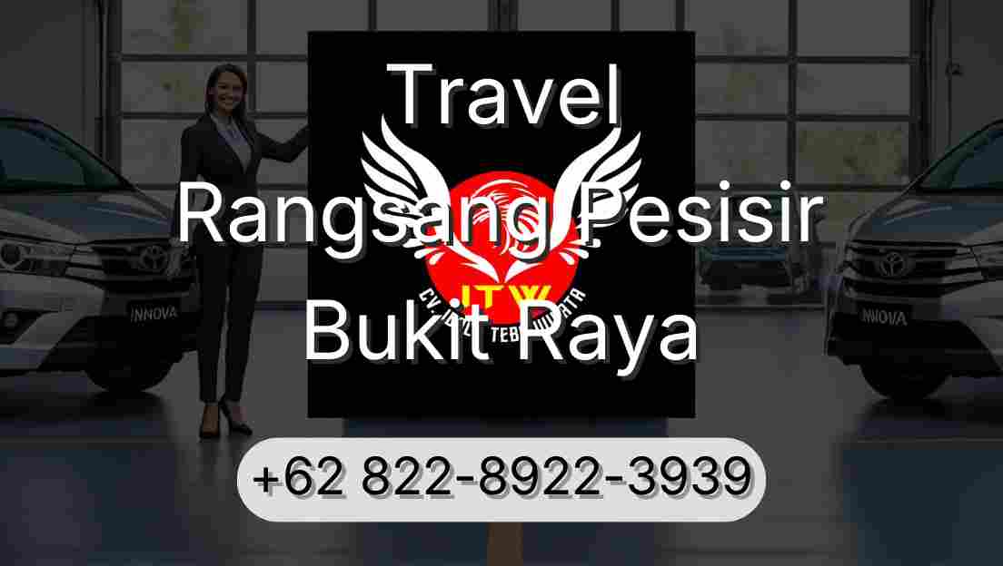 Travel Rangsang Pesisir Bukit Raya