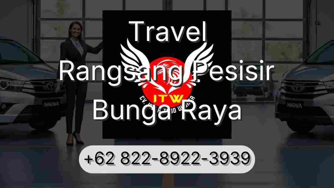 Travel Rangsang Pesisir Bunga Raya
