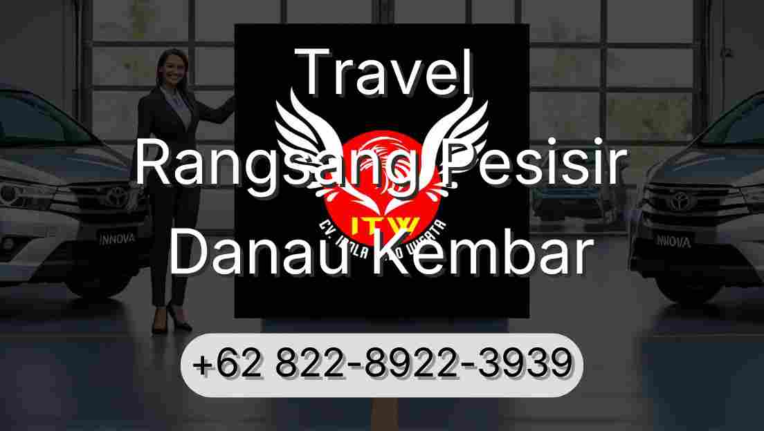 Travel Rangsang Pesisir Danau Kembar