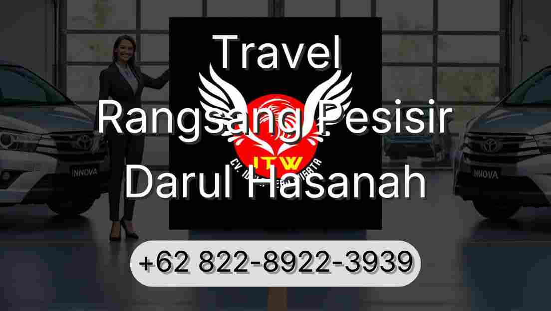 Travel Rangsang Pesisir Darul Hasanah