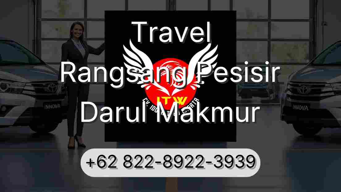 Travel Rangsang Pesisir Darul Makmur