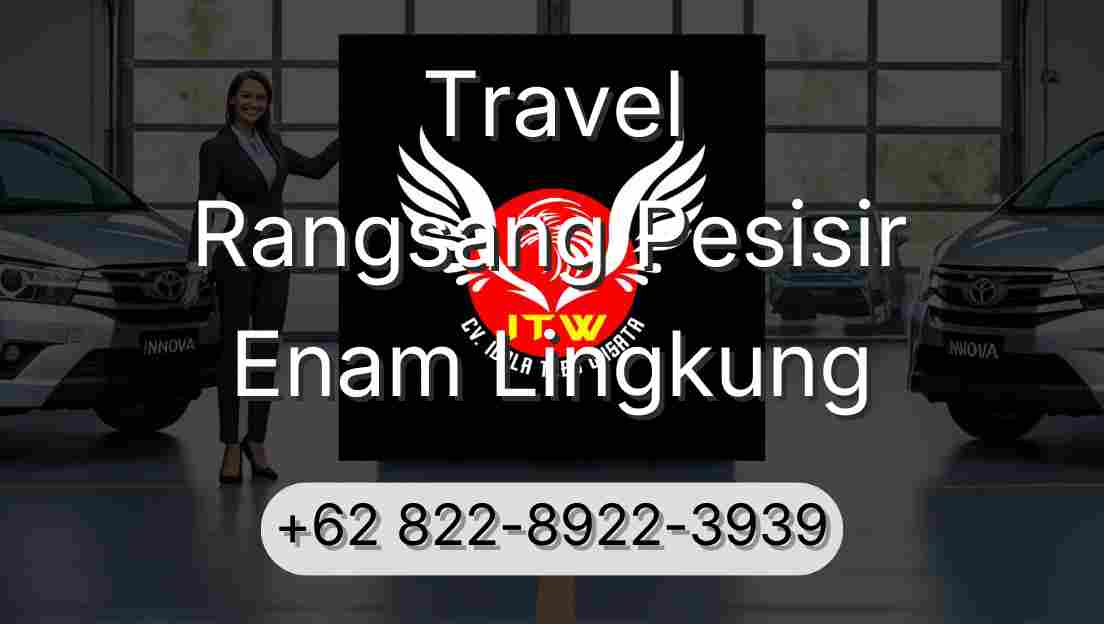Travel Rangsang Pesisir Enam Lingkung