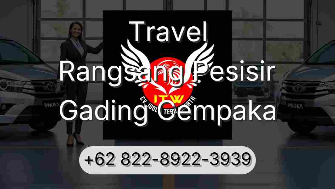 Travel Rangsang Pesisir Gading Cempaka