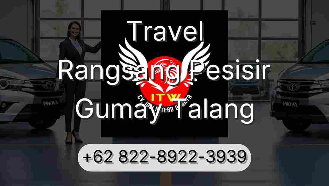 Travel Rangsang Pesisir Gumay Talang