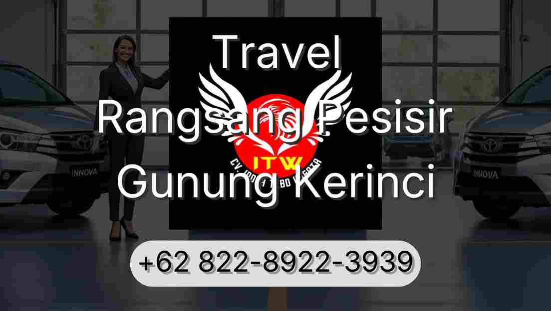 Travel Rangsang Pesisir Gunung Kerinci