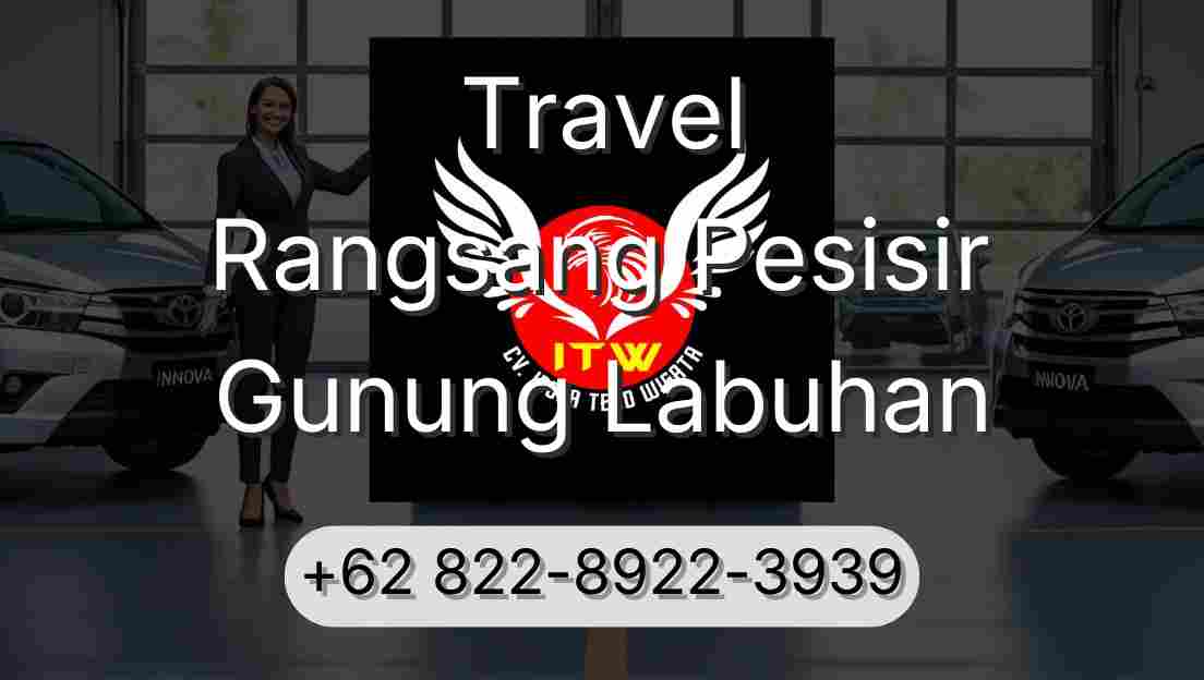 Travel Rangsang Pesisir Gunung Labuhan