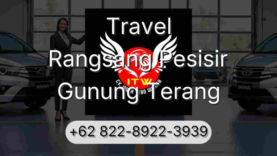Travel Rangsang Pesisir Gunung Terang