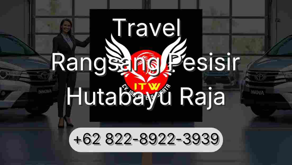 Travel Rangsang Pesisir Hutabayu Raja