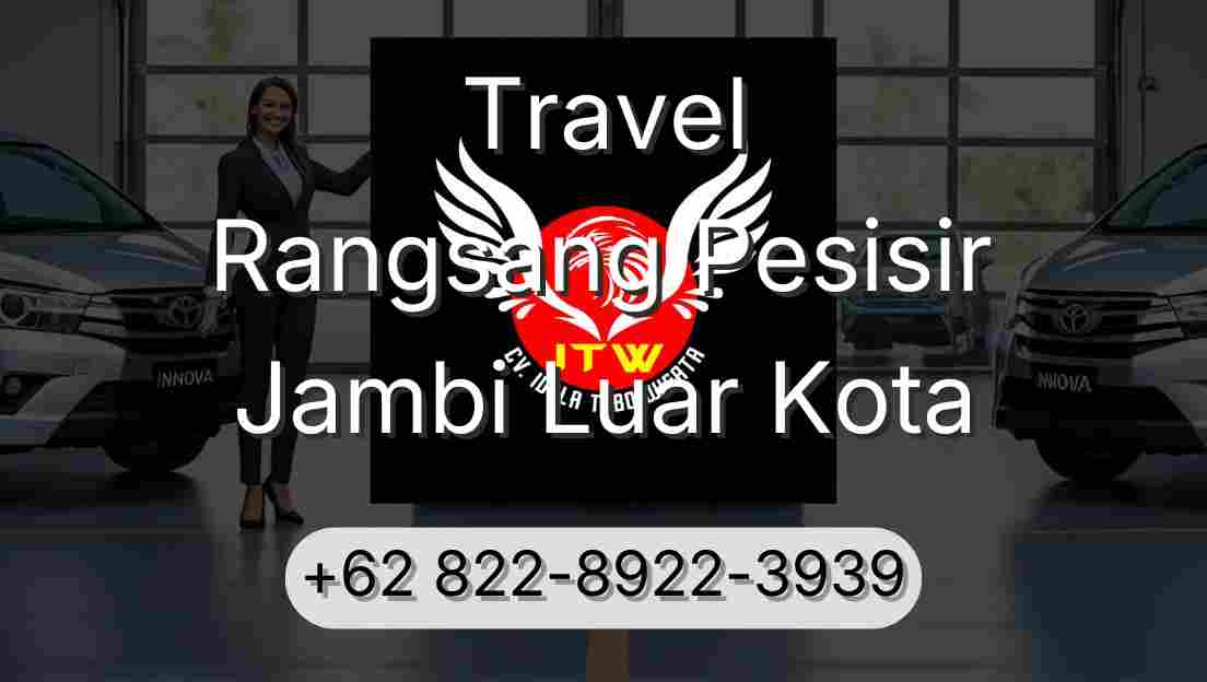 Travel Rangsang Pesisir Jambi Luar Kota