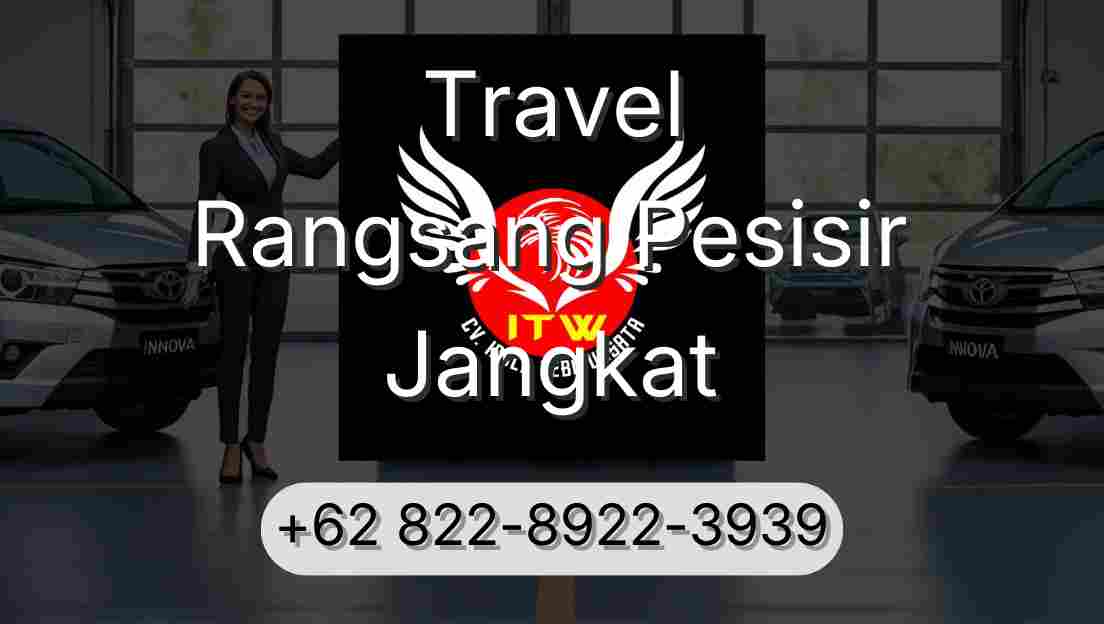 Travel Rangsang Pesisir Jangkat