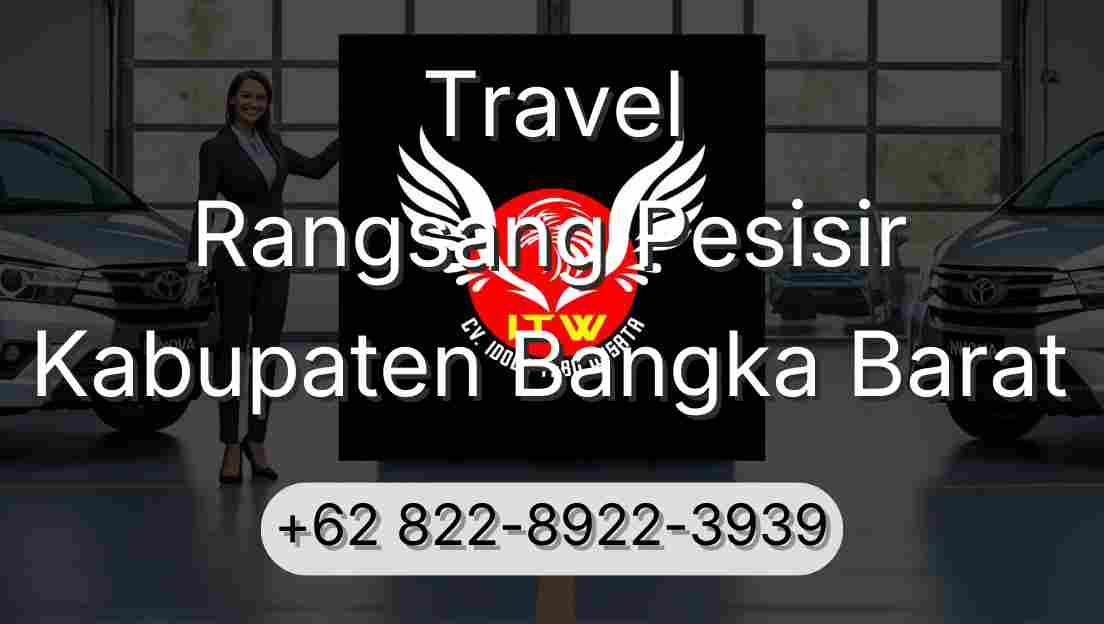 Travel Rangsang Pesisir Kabupaten Bangka Barat