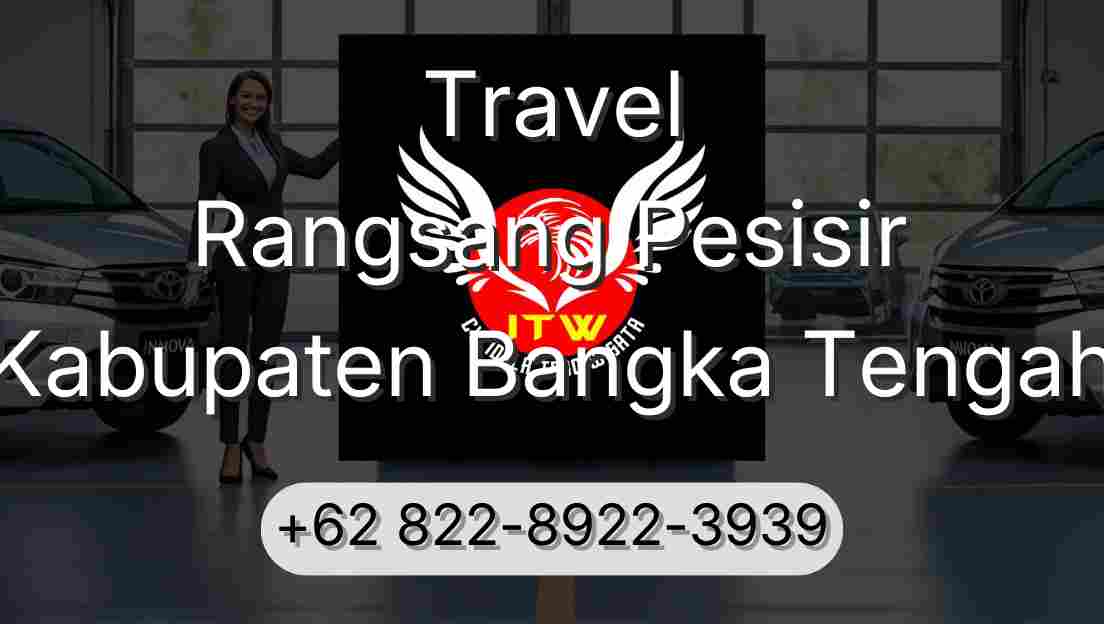 Travel Rangsang Pesisir Kabupaten Bangka Tengah