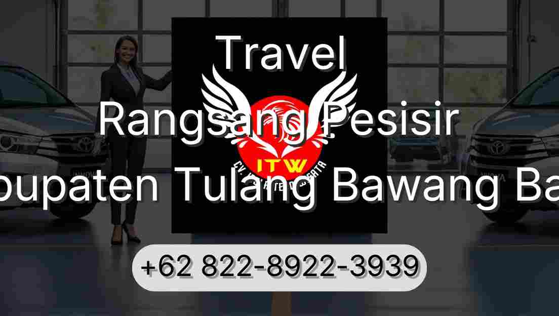 Travel Rangsang Pesisir Kabupaten Tulang Bawang Barat