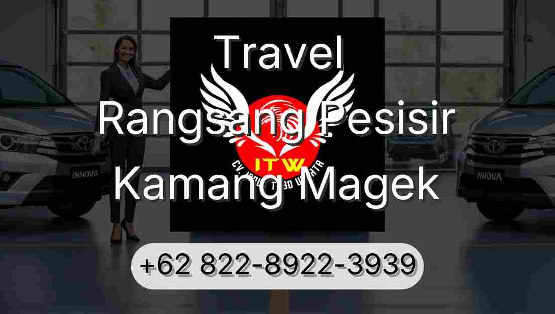 Travel Rangsang Pesisir Kamang Magek
