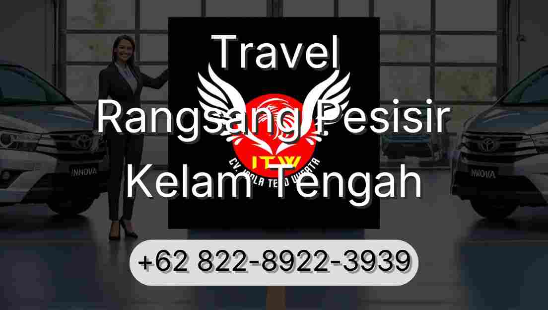 Travel Rangsang Pesisir Kelam Tengah
