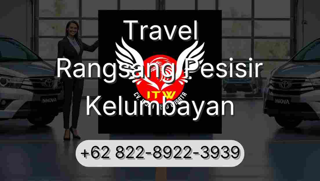 Travel Rangsang Pesisir Kelumbayan