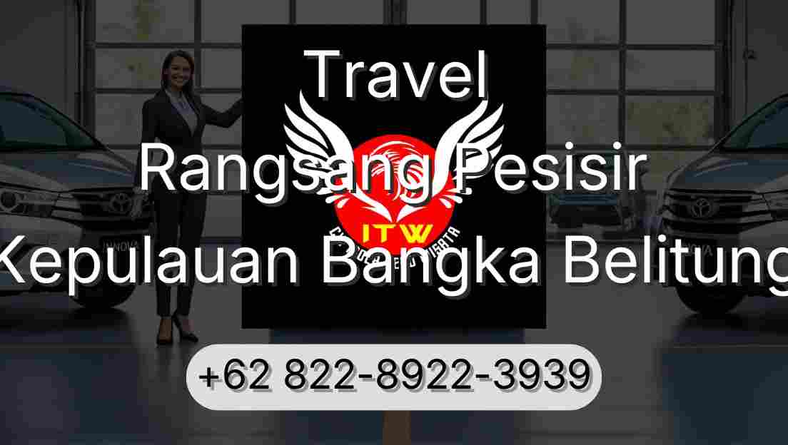 Travel Rangsang Pesisir Kepulauan Bangka Belitung