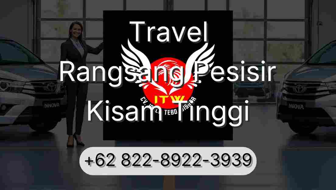 Travel Rangsang Pesisir Kisam Tinggi
