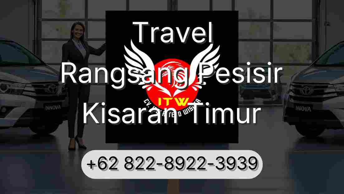 Travel Rangsang Pesisir Kisaran Timur