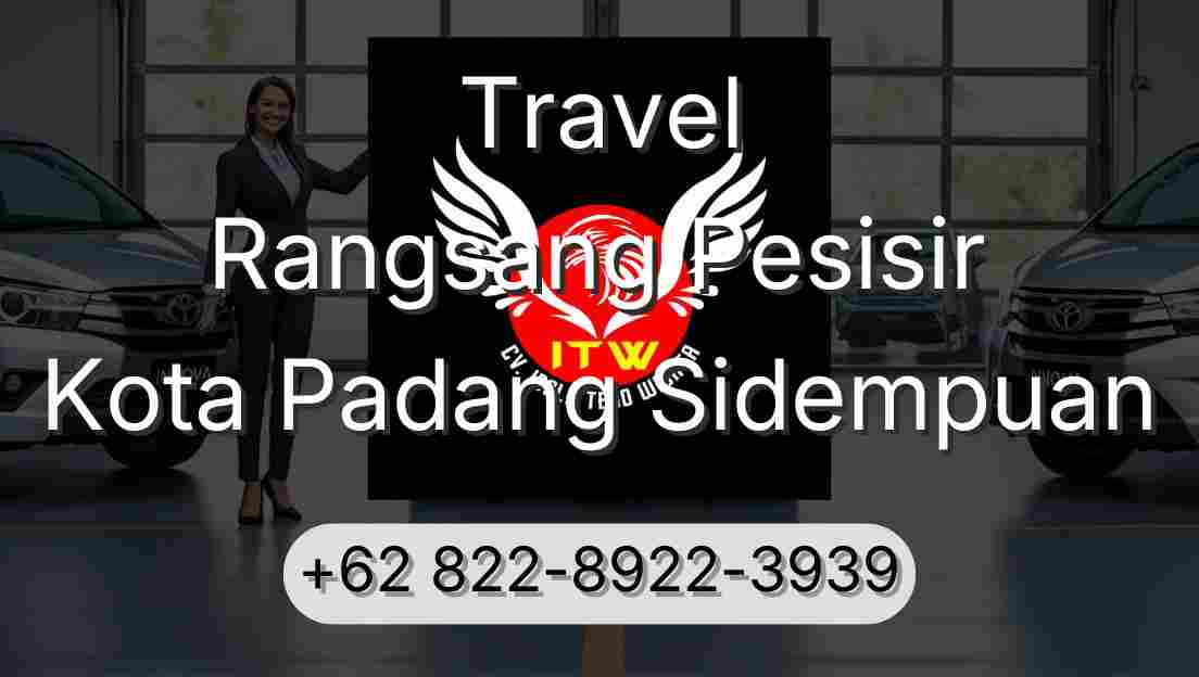 Travel Rangsang Pesisir Kota Padang Sidempuan