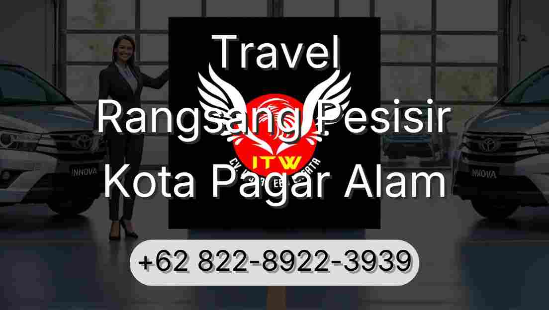 Travel Rangsang Pesisir Kota Pagar Alam