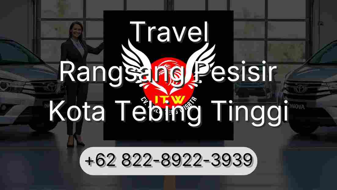 Travel Rangsang Pesisir Kota Tebing Tinggi