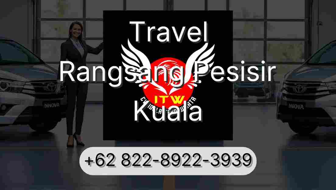 Travel Rangsang Pesisir Kuala