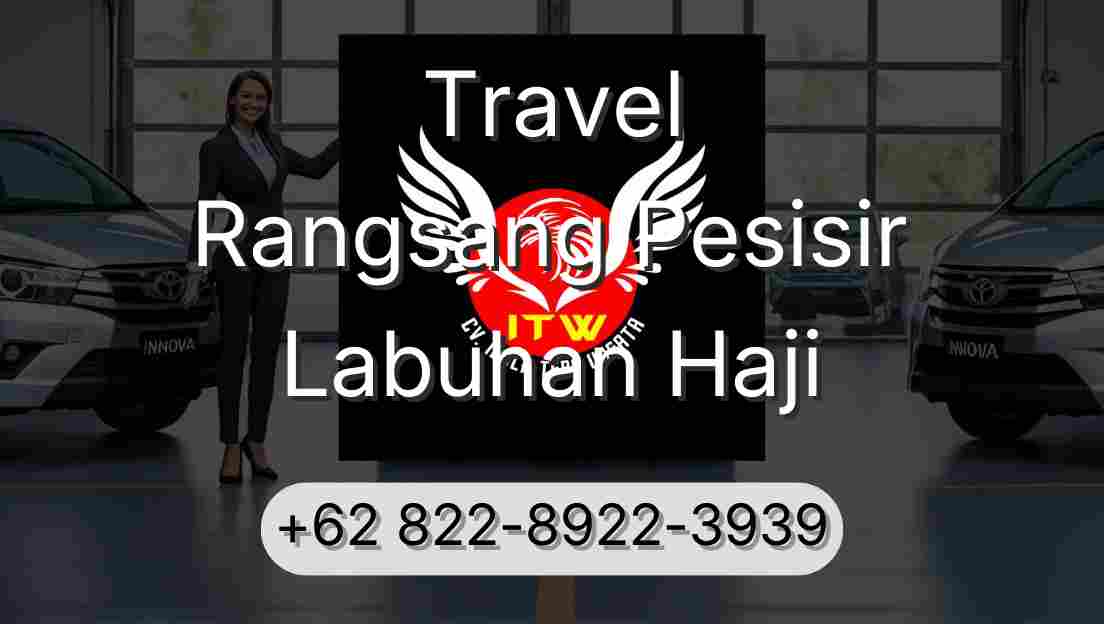 Travel Rangsang Pesisir Labuhan Haji