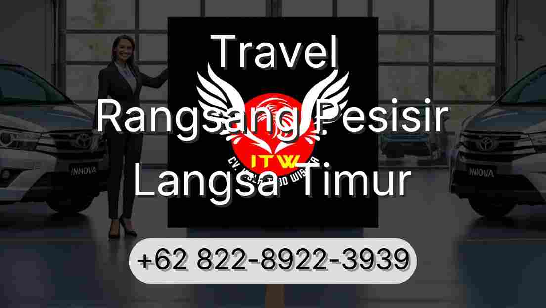 Travel Rangsang Pesisir Langsa Timur