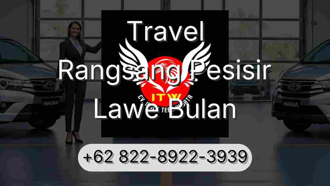 Travel Rangsang Pesisir Lawe Bulan