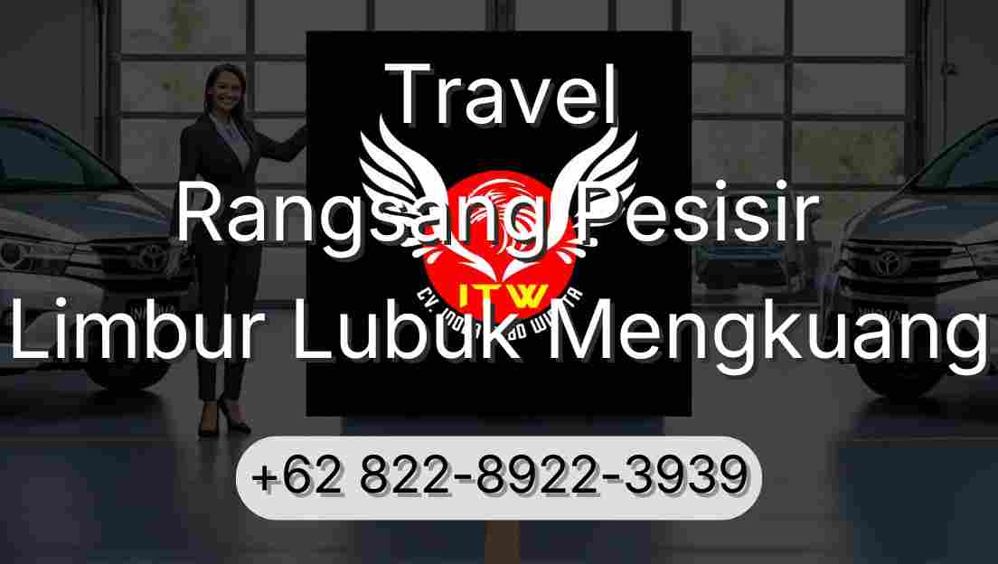 Travel Rangsang Pesisir Limbur Lubuk Mengkuang