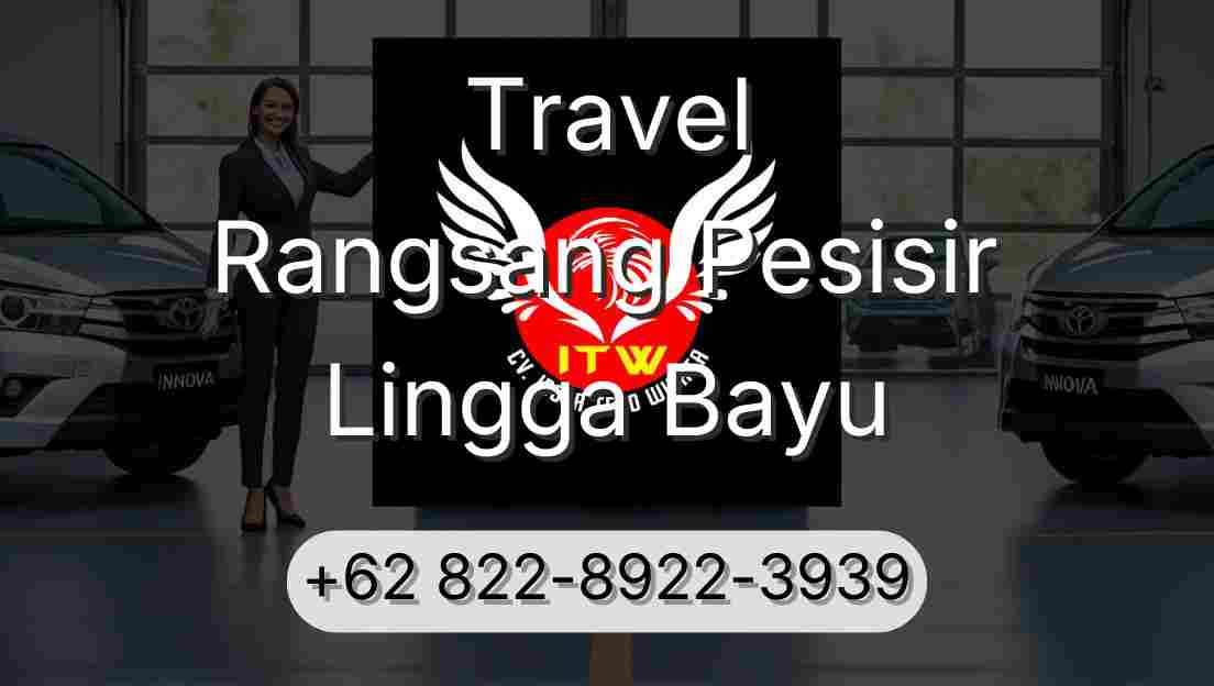 Travel Rangsang Pesisir Lingga Bayu