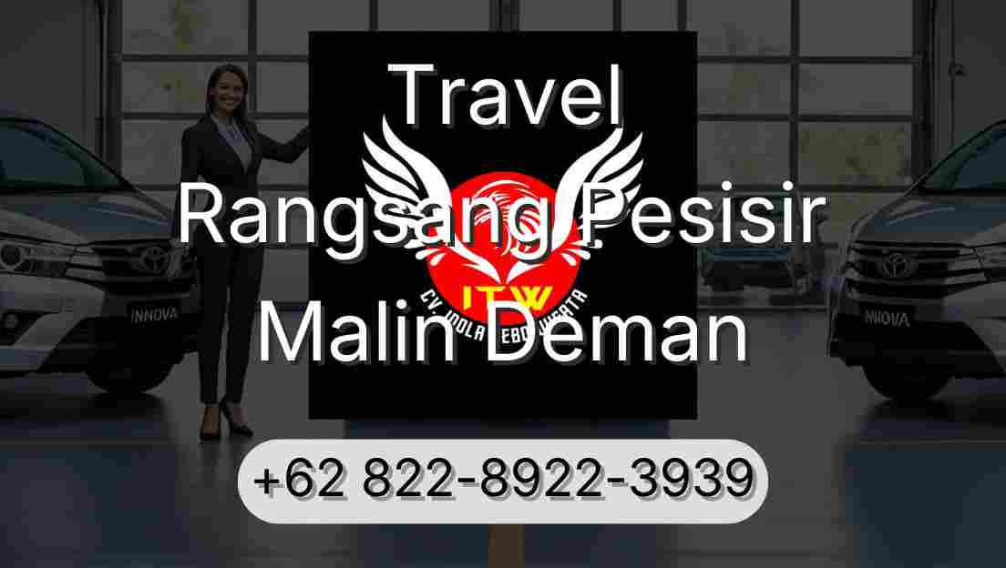 Travel Rangsang Pesisir Malin Deman