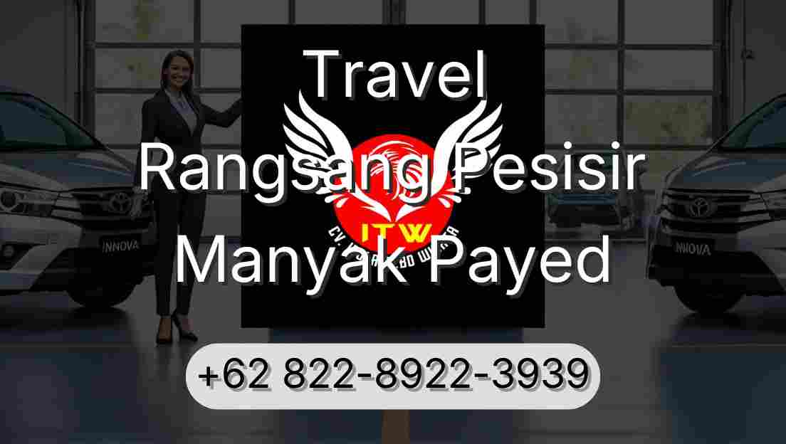 Travel Rangsang Pesisir Manyak Payed