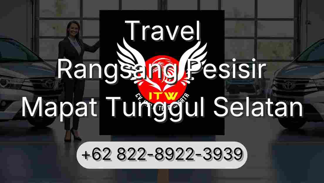 Travel Rangsang Pesisir Mapat Tunggul Selatan