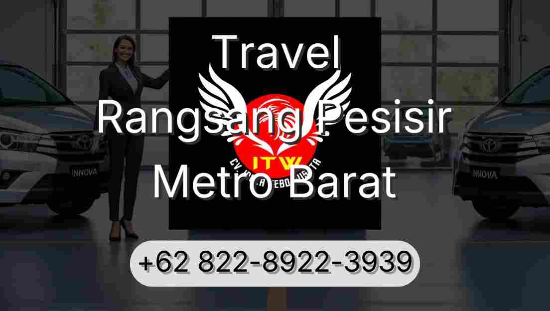 Travel Rangsang Pesisir Metro Barat