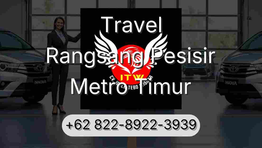 Travel Rangsang Pesisir Metro Timur