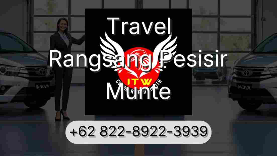 Travel Rangsang Pesisir Munte