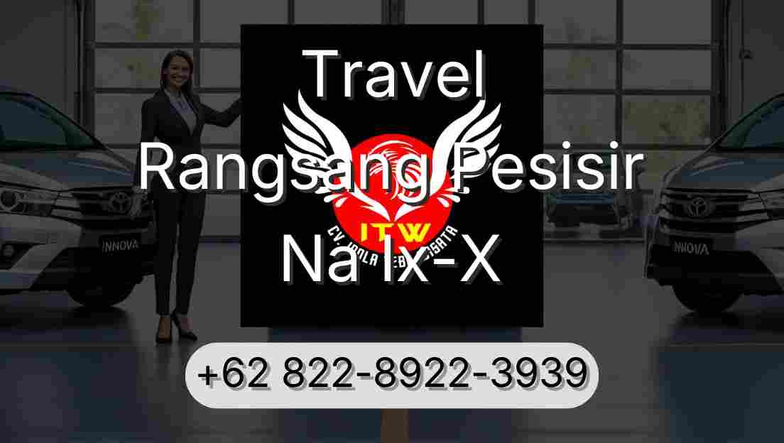 Travel Rangsang Pesisir Na Ix-X