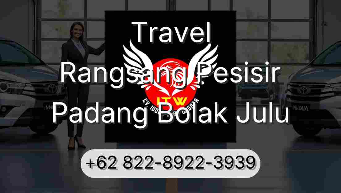 Travel Rangsang Pesisir Padang Bolak Julu