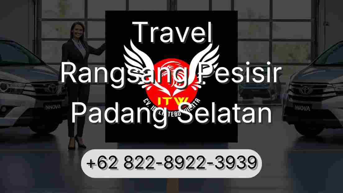 Travel Rangsang Pesisir Padang Selatan