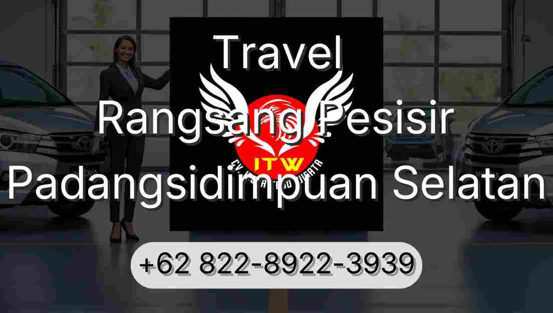 Travel Rangsang Pesisir Padangsidimpuan Selatan