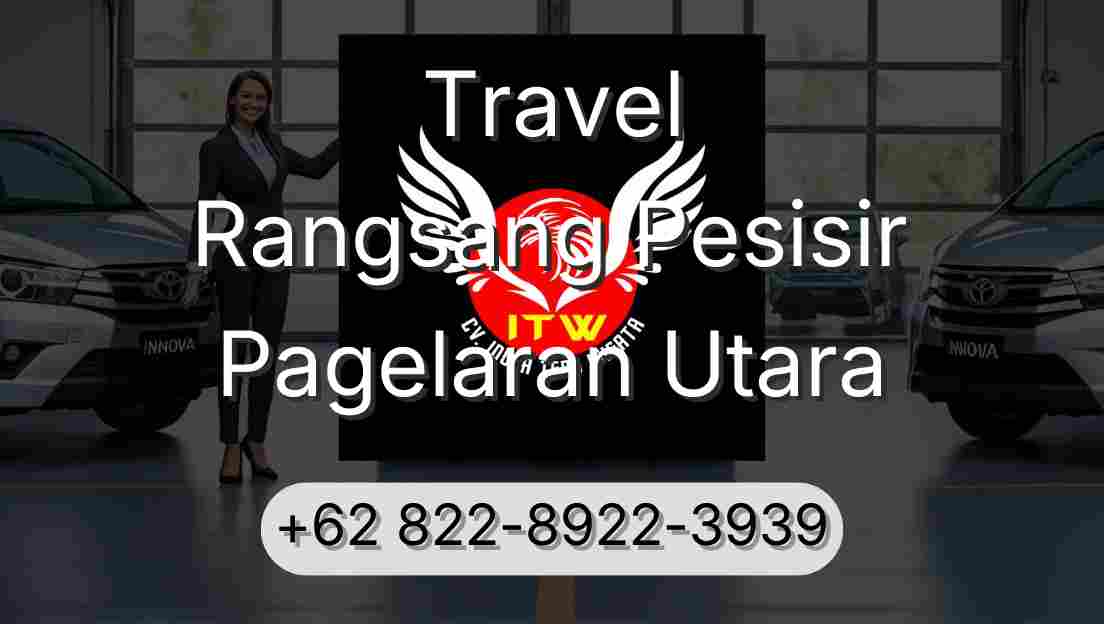 Travel Rangsang Pesisir Pagelaran Utara